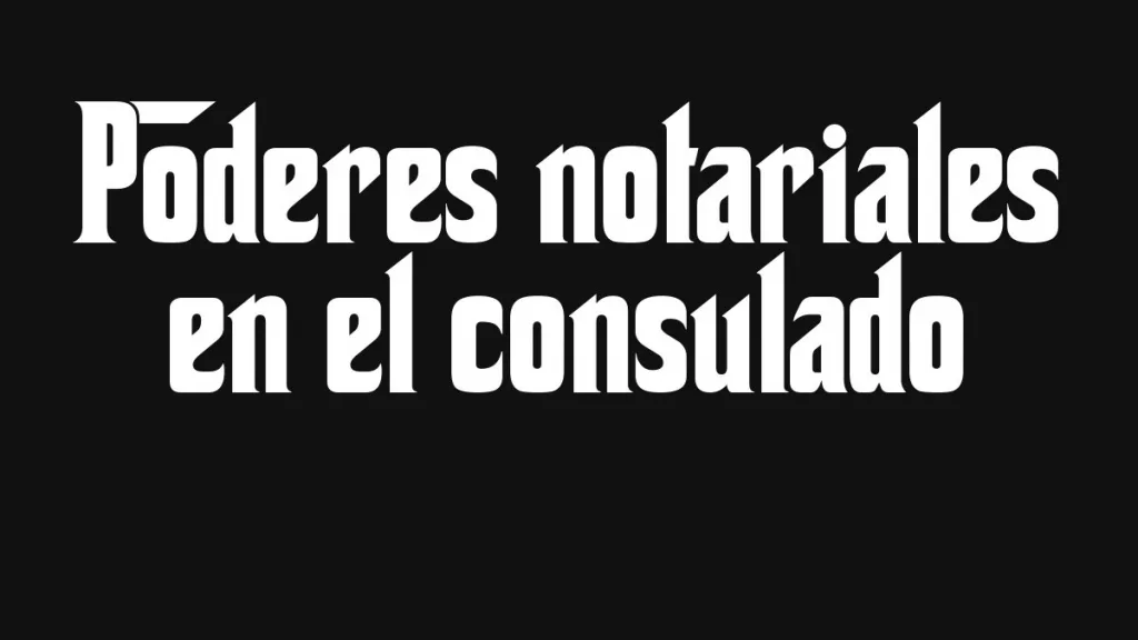 Poderes Notariales En El Consulado