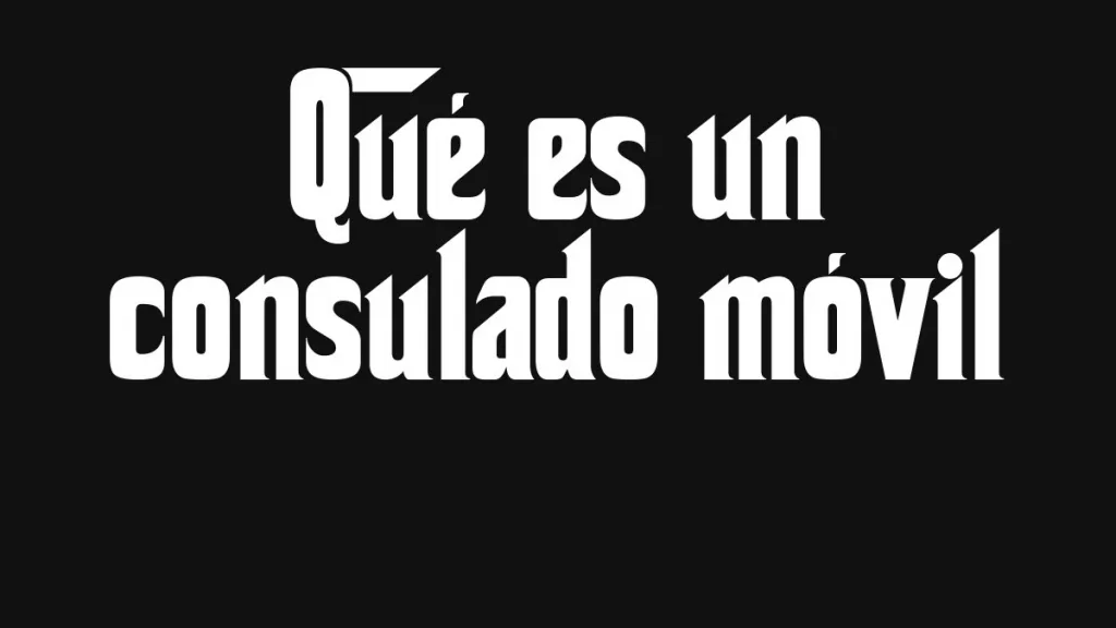 Que Es Un Consulado Movil