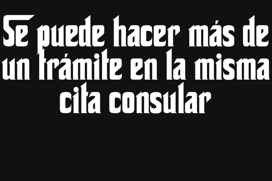Se Puede Hacer Mas De Un Tramite En La Misma Cita Consular
